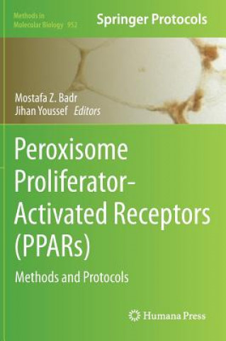 Carte Peroxisome Proliferator-Activated Receptors (PPARs) Mostafa Z. Badr