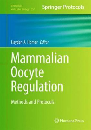Könyv Mammalian Oocyte Regulation Hayden A. Homer