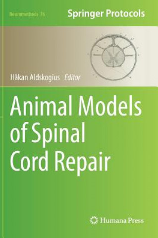 Carte Animal Models of Spinal Cord Repair H