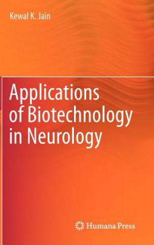 Книга Applications of Biotechnology in Neurology Kewal K. Jain