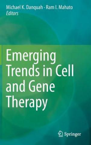 Książka Emerging Trends in Cell and Gene Therapy Ram I. Mahato