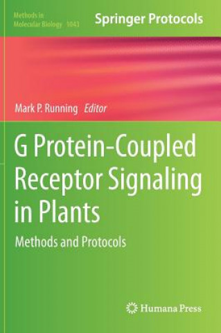 Carte G Protein-Coupled Receptor Signaling in Plants Mark P. Running