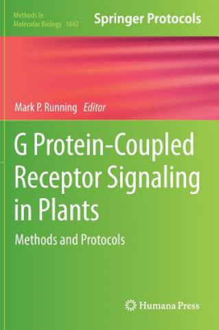 Kniha G Protein-Coupled Receptor Signaling in Plants Mark P. Running