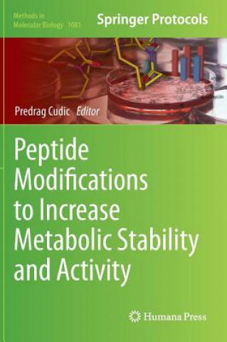 Knjiga Peptide Modifications to Increase Metabolic Stability and Activity Predrag Cudic