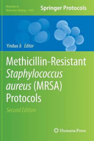Kniha Methicillin-Resistant Staphylococcus Aureus (MRSA) Protocols Yinduo Ji