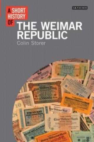 Kniha Short History of the Weimar Republic Colin Storer