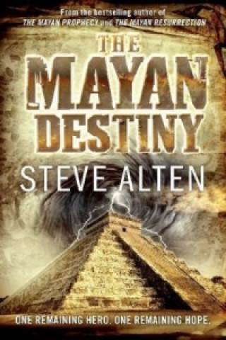 Książka The Mayan Destiny. 2012 - Die Prophezeiung, englische Ausgabe Steve Alten