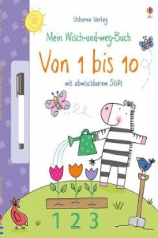 Kniha Mein Wisch-und-weg-Buch, Von 1 bis 10 Felicity Brooks