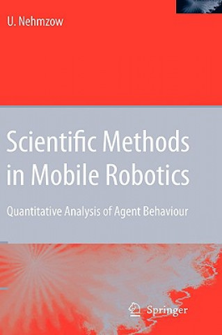 Książka Scientific Methods in Mobile Robotics Ulrich Nehmzow