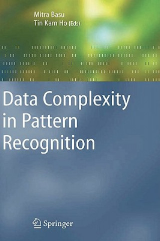 Könyv Data Complexity in Pattern Recognition Mitra Basu