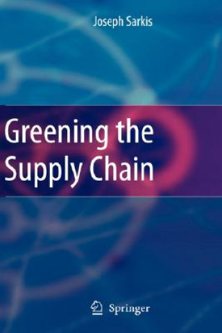Kniha Greening the Supply Chain Joseph Sarkis