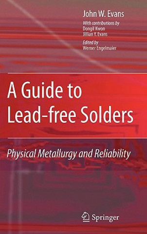 Könyv A Guide to Lead-free Solders John W. Evans