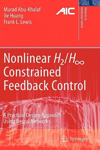 Könyv Nonlinear H2/H-Infinity Constrained Feedback Control Murad Abu-Khalaf