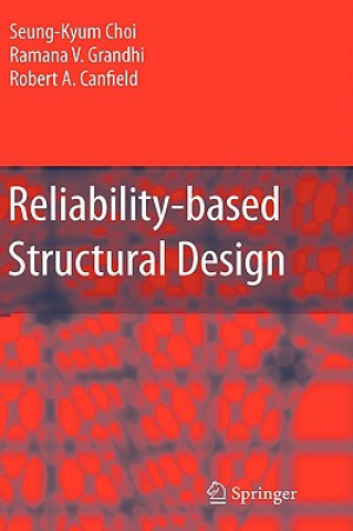 Kniha Reliability-based Structural Design Seung-Kyum Choi