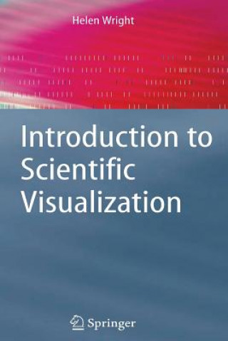 Kniha Introduction to Scientific Visualization Helen Wright