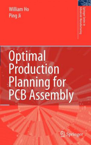 Kniha Optimal Production Planning for PCB Assembly William Ho