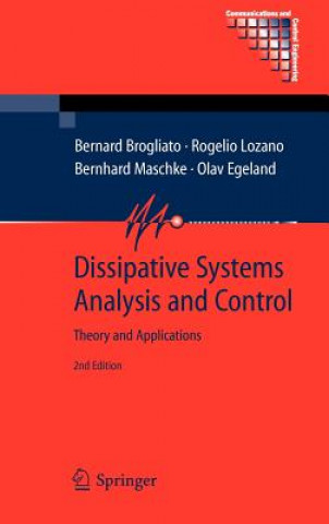 Książka Dissipative Systems Analysis and Control Rogelio Lozano