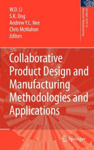 Kniha Collaborative Product Design and Manufacturing Methodologies and Applications W. D. Li