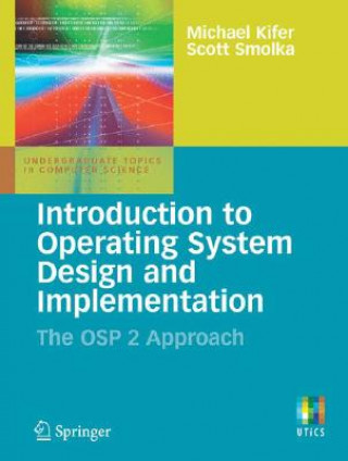 Knjiga Introduction to Operating System Design and Implementation Michael Kifer