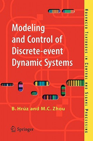 Книга Modeling and Control of Discrete-event Dynamic Systems Branislav Hruz