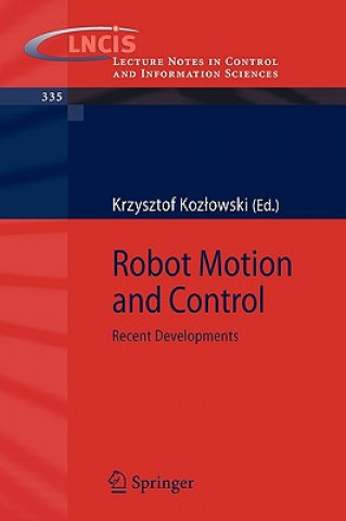 Knjiga Robot Motion and Control 2007 Krzysztof R. Kozlowski