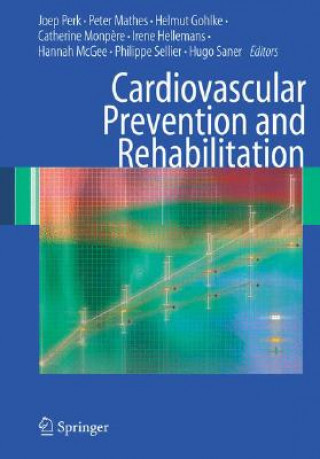 Kniha Cardiovascular Prevention and Rehabilitation Joep Perk