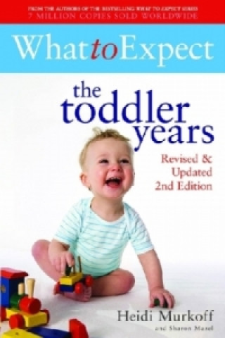Carte What to Expect: The Toddler Years 2nd Edition Heidi E. Murkoff