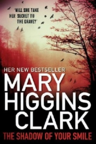 Knjiga The Shadow of Your Smile. Flieh in die dunkle Nacht, englische Ausgabe Mary Higgins Clark