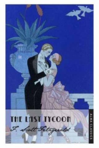 Kniha Last Tycoon F. Scott Fitzgerald