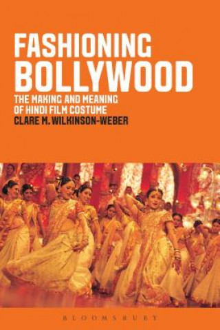 Книга Fashioning Bollywood Clare Wilkinson-Weber