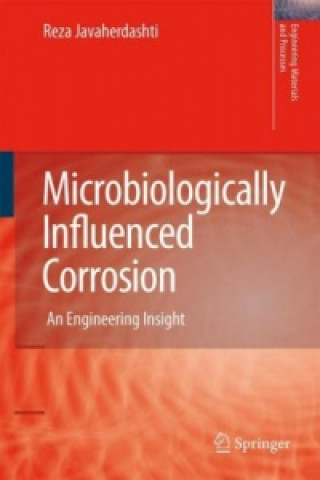 Könyv Microbiologically Influenced Corrosion Reza Javaherdashti