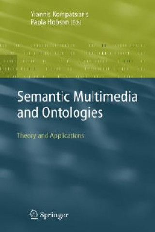 Book Semantic Multimedia and Ontologies Yiannis Kompatsiaris