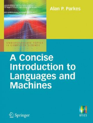 Carte A Concise Introduction to Languages and Machines Alan P. Parkes