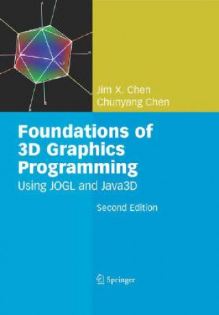 Könyv Foundations of 3D Graphics Programming Jim X. Chen