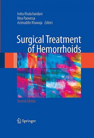 Książka Surgical Treatment of Hemorrhoids Indru Khubchandani