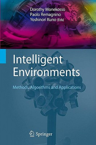 Kniha Intelligent Environments Dorothy Monekosso