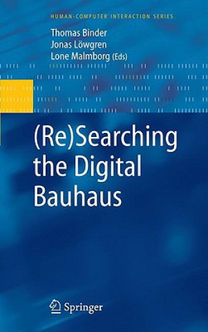 Carte (Re)Searching the Digital Bauhaus Thomas Binder