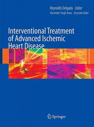 Könyv Interventional Treatment of Advanced Ischemic Heart Disease Reynolds Delgado
