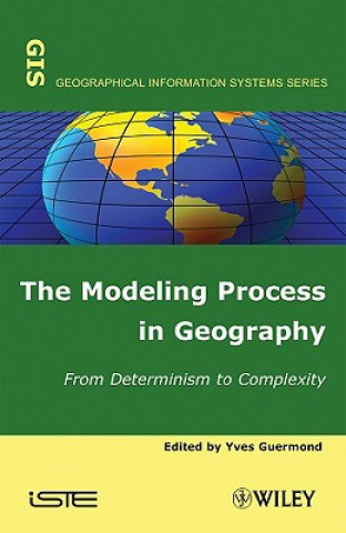 Kniha Modeling Process in Geography Yves Guermond