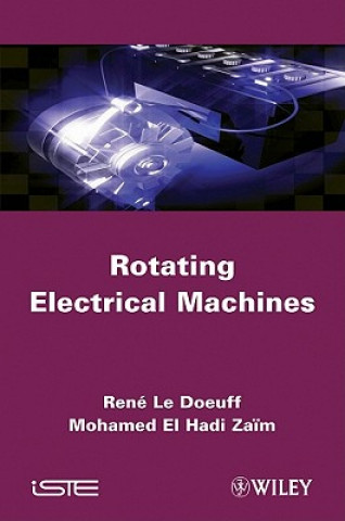 Kniha Rotating Electrical Machines René Le Doeuff