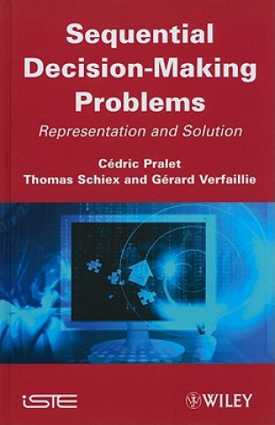 Buch Sequential Decision-Making Problems - Representation and Solution Cédric Pralet