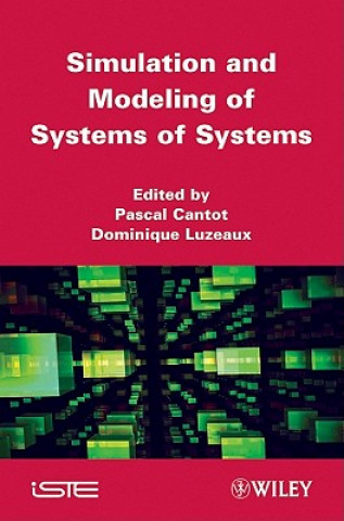 Könyv Simulation and Modeling of Systems of Systems Pascal Cantot