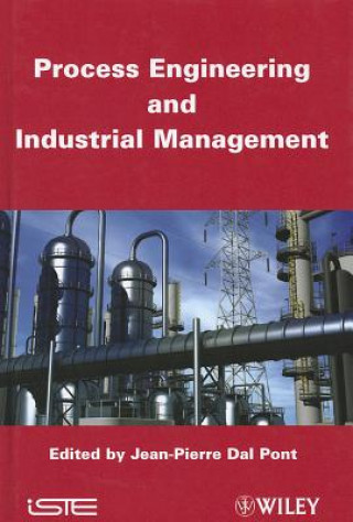 Knjiga Process Engineering and Industrial Management Jean-Pierre Dal Pont