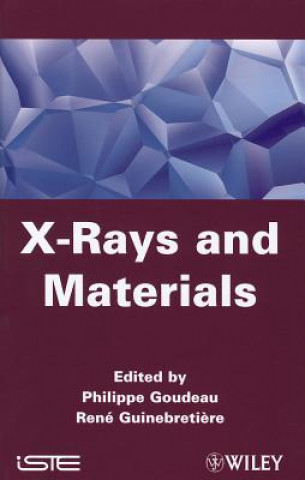 Livre X-Rays and Materials Philippe Goudeau