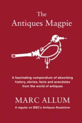 Книга Antiques Magpie Marc Allum