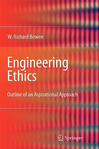 Kniha Engineering Ethics W. R. Bowen