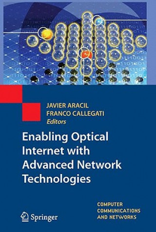 Kniha Enabling Optical Internet with Advanced Network Technologies Javier Aracil