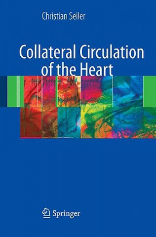 Kniha Collateral Circulation of the Heart Christian Seiler