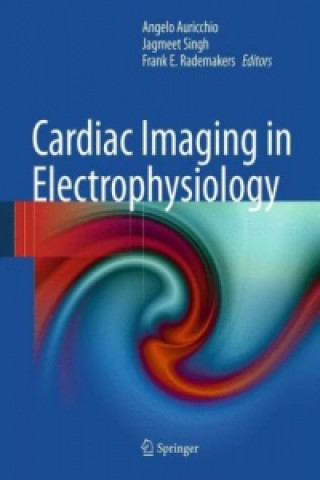 Książka Cardiac Imaging in Electrophysiology Angelo Auricchio