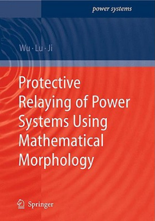 Knjiga Protective Relaying of Power Systems Using Mathematical Morphology Q.H. Wu